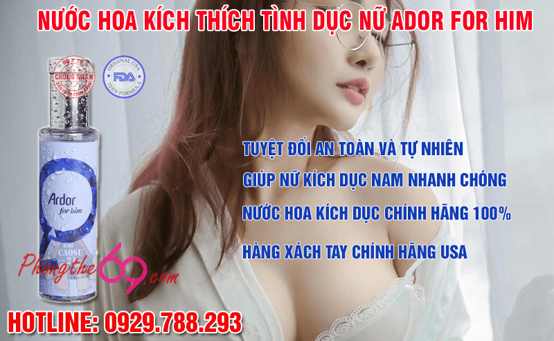 Công dụng của nước hoa kích dục nữ ador for him